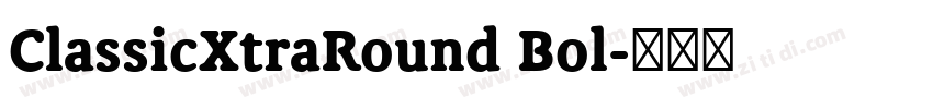 ClassicXtraRound Bol字体转换